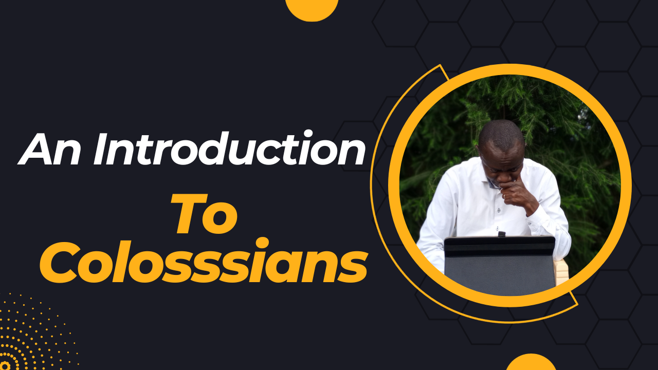 Colossians: An Introduction to the Book of Colossians