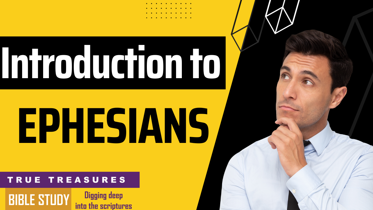 The Letter to Ephesians – An Introduction to Ephesians