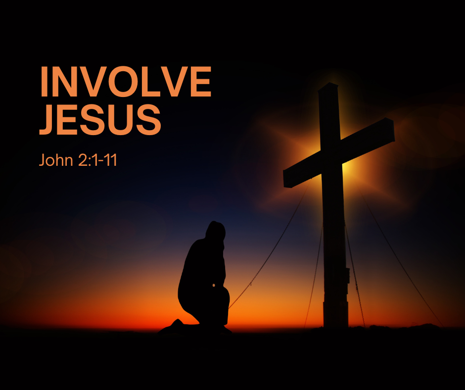 An Expository of John 2:1-11 || Invite and Involve Jesus